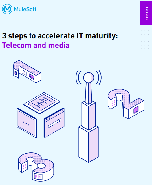 3 steps to accelerate IT maturity in telecom and media