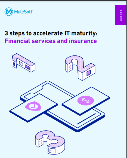 3 steps to accelerate IT maturity in financial services