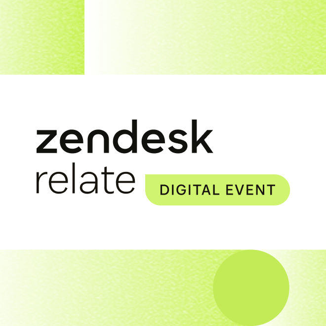 Discover what’s next in AI-powered service at Zendesk Relate Digital