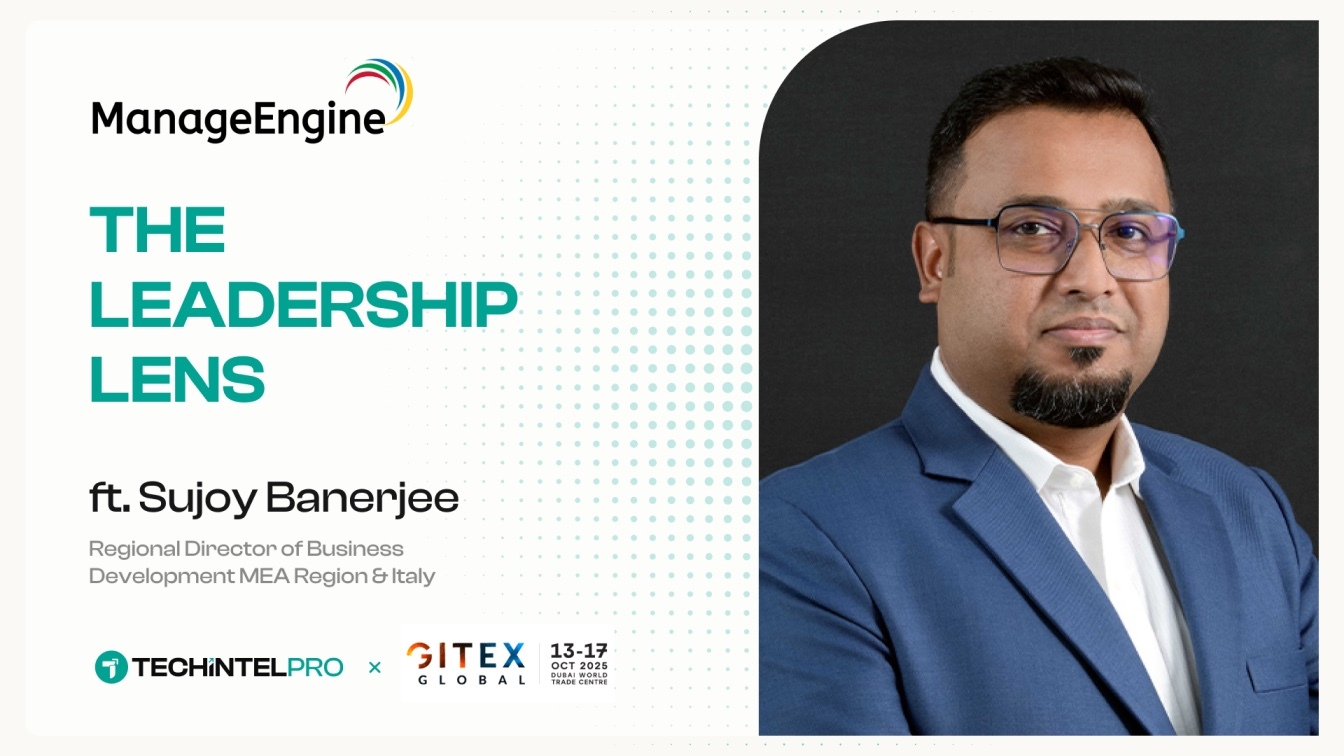 The Growth Strategist: ManageEngine’s Sujoy Banerjee on Outcome-Led Enterprise IT