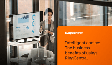 Intelligent choice: The business benefits of using RingCentral