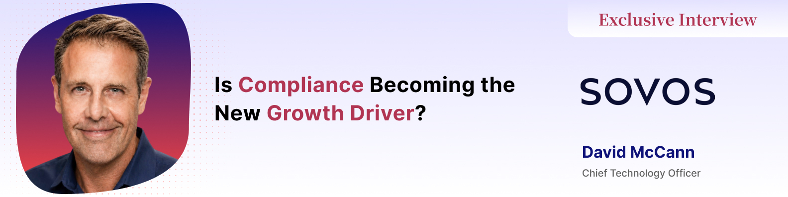 David McCann on Rethinking Compliance in an Always-On Regulatory World