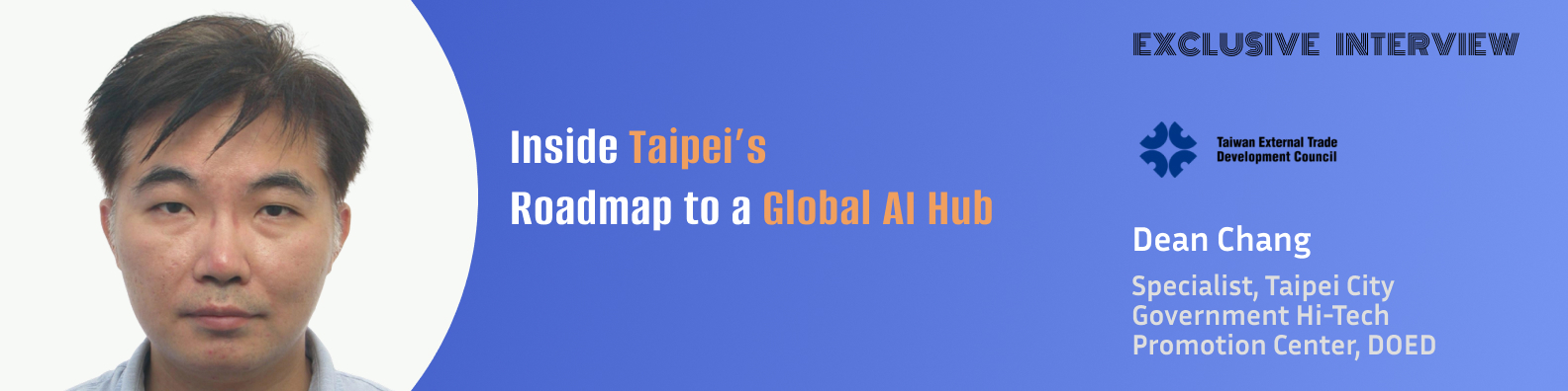From Semiconductors to AI: Dean Chang on Taipei’s Innovation Edge