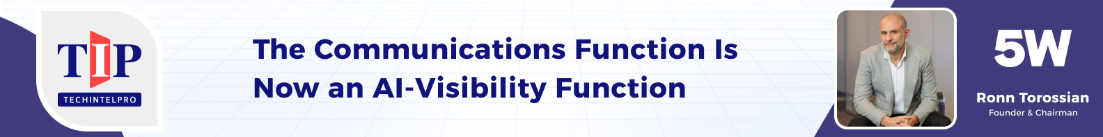 The Communications Function Is Now an AI-Visibility Function