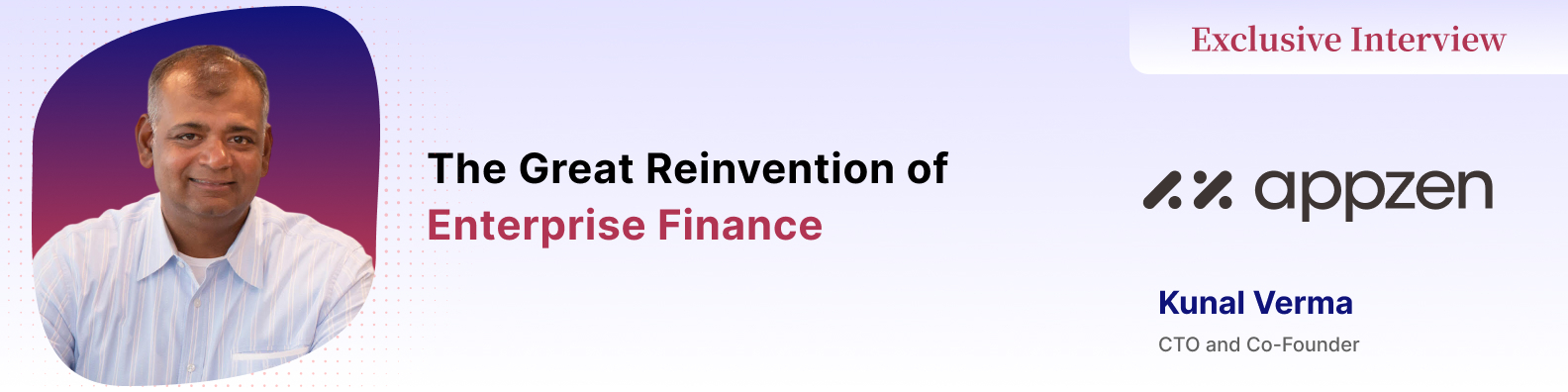 Kunal Verma on Why AI Agents Will Redefine Enterprise Finance