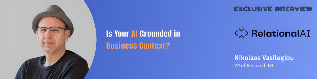 Nikolaos Vasiloglou on Why the Future of Enterprise AI Is About Architecture, Not Just Models