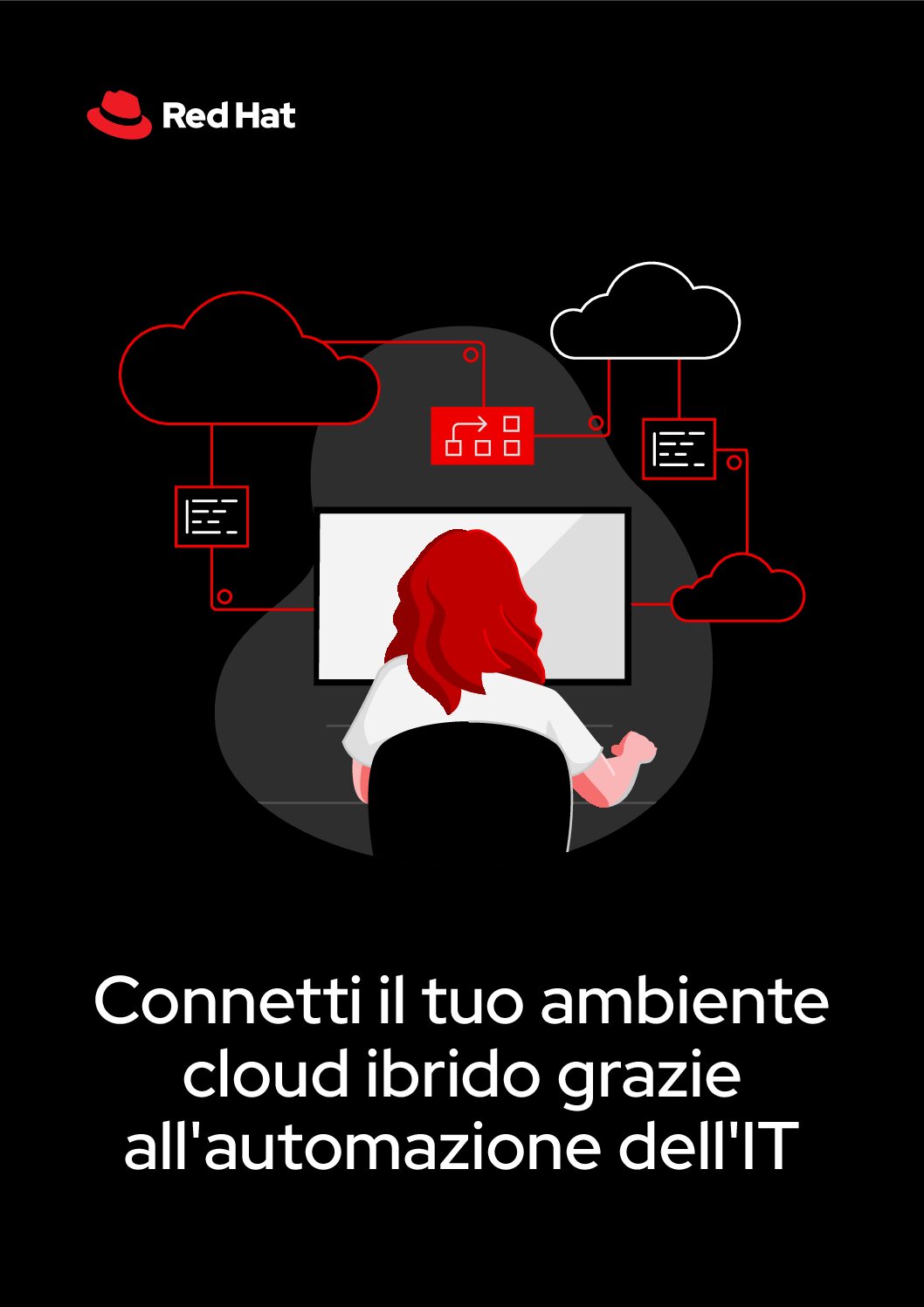 Connetti il tuo ambiente cloud ibrido grazie all'automazione dell'IT