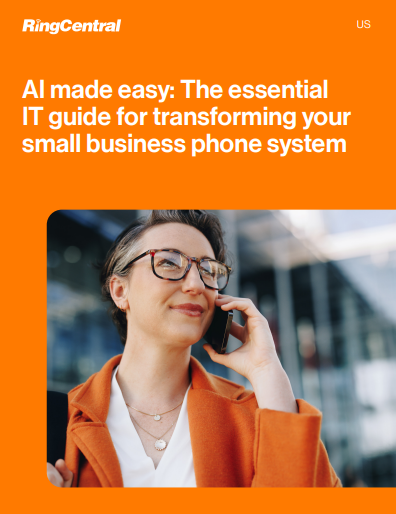 AI made easy: The essential IT guide for transforming your small business phone system