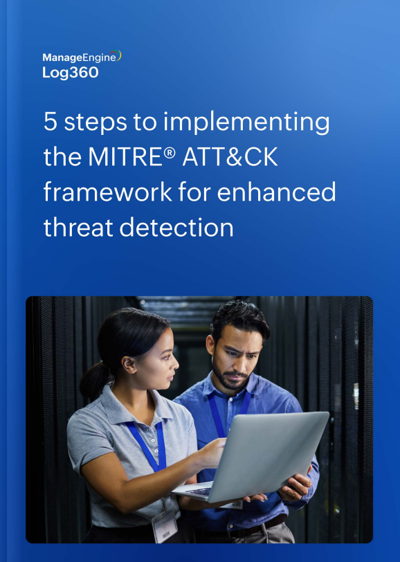 5 Steps to Implementing The MITRE® ATT&CK Framework for Enhanced Threat Detection