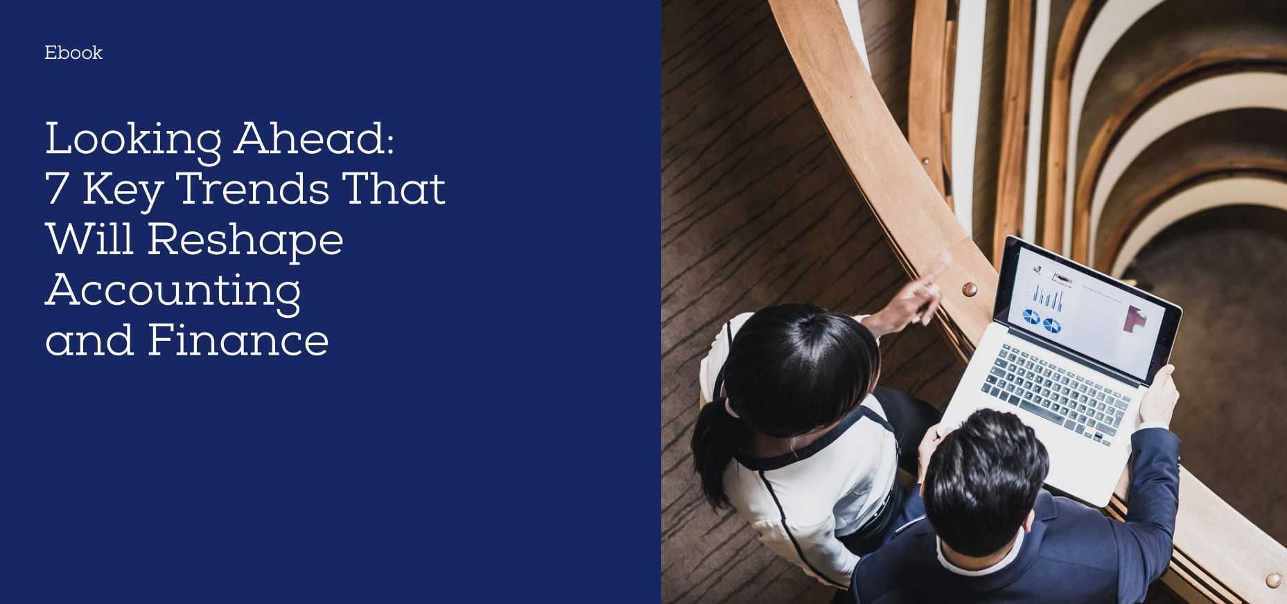 Looking Ahead: 7 Key Trends That Will Reshape Accounting and Finance