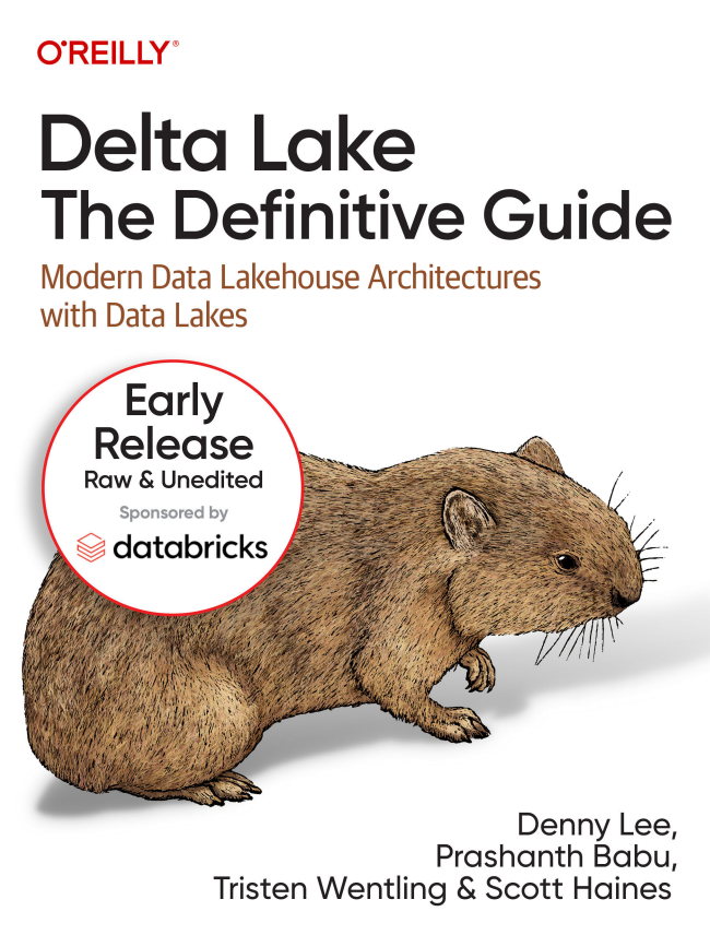 Delta Lake: The Definitive Guide