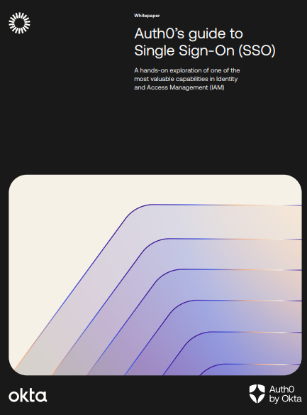 The Developer’s Guide to Single Sign-On (SSO) | Auth0
