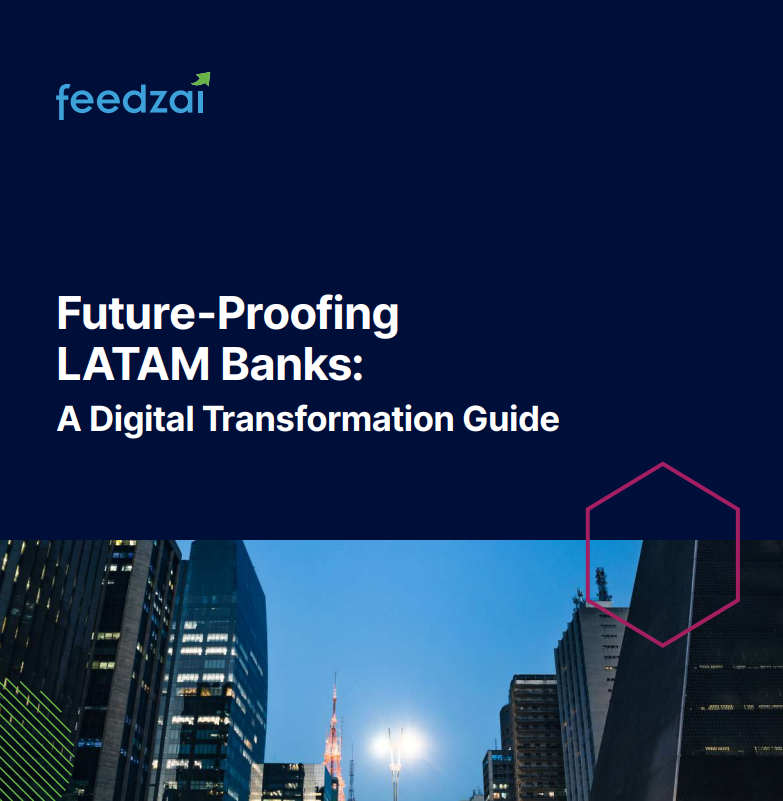 Future-Proofing LATAM Banks: A Digital Transformation Guide