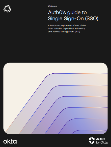 The Developer’s Guide to Single Sign-On (SSO) | Auth0