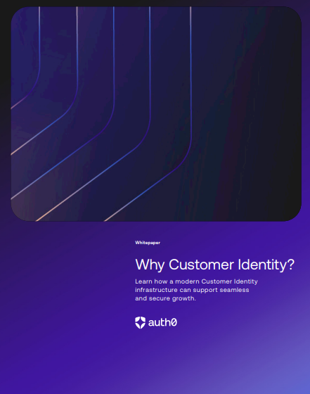 Why Customer Identity?