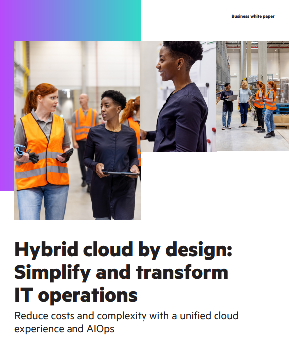 Hybrid cloud by design: Simplify and transform IT operations