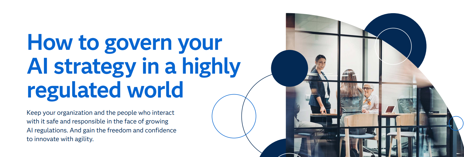 How to Govern Your AI Strategy in a Highly Regulated World