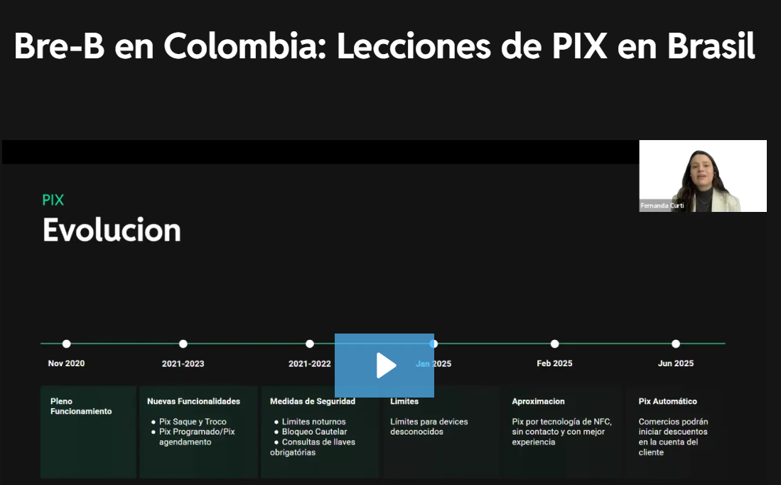 Seminario Web: Bre-B en Colombia: Lecciones de PIX en Brasil
