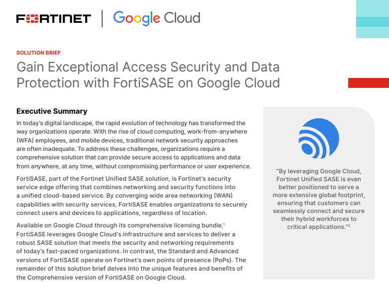 Gain Exceptional Access Security and Data Protection with FortiSASE on Google Cloud