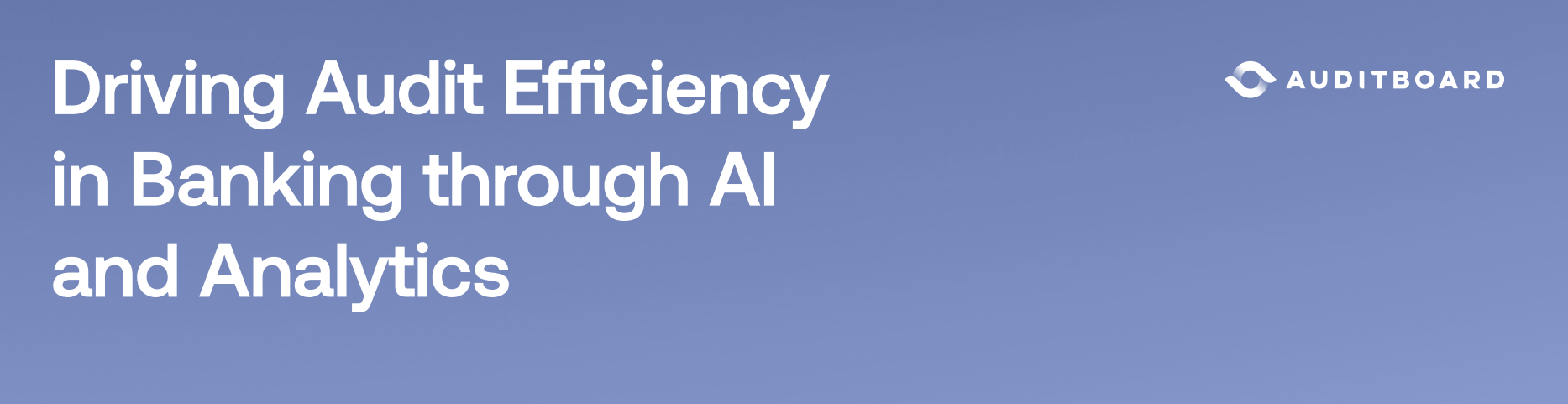 Driving Audit Efficiency in Banking through AI and Analytic