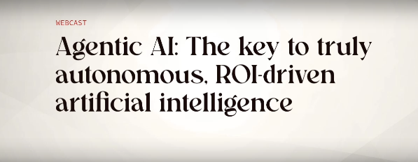 Agentic AI: Want Greater ROI? The Answer is Enterprise Actionability