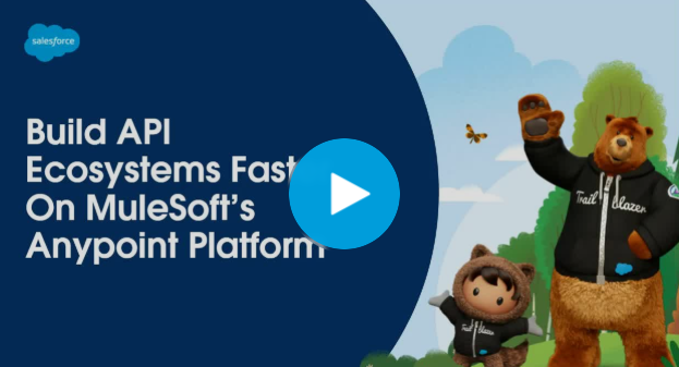 Build API Ecosystems Faster on MuleSoft's Anypoint Platform