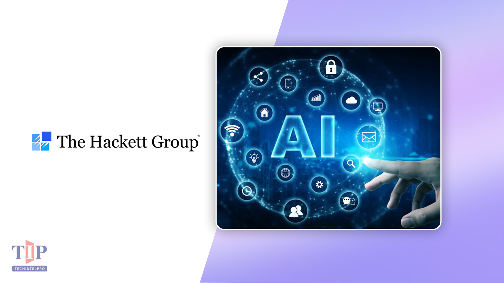 Hackett Group: AI in Talent Acquisition Automates 70% of Processes, Improves Time-to-Fill 32%