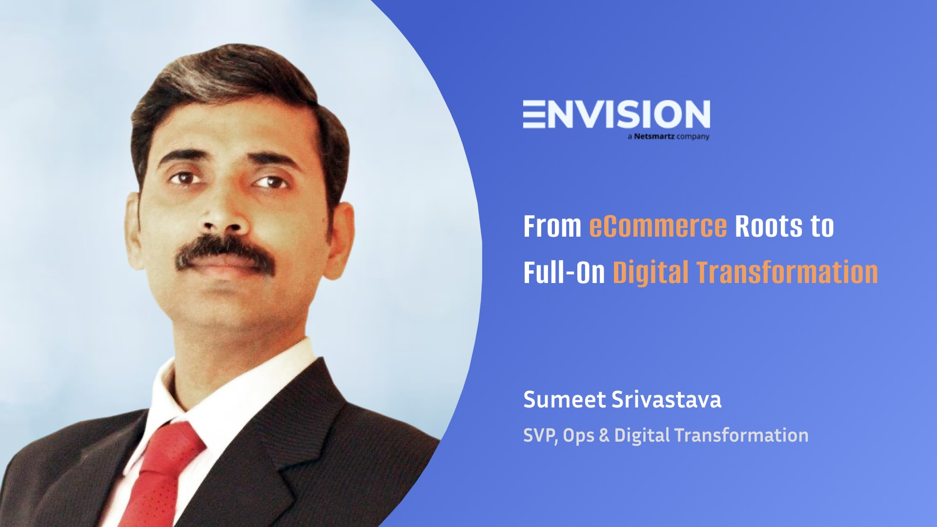Beyond eCommerce: Sumeet Srivastava on Building Connected Ecosystems