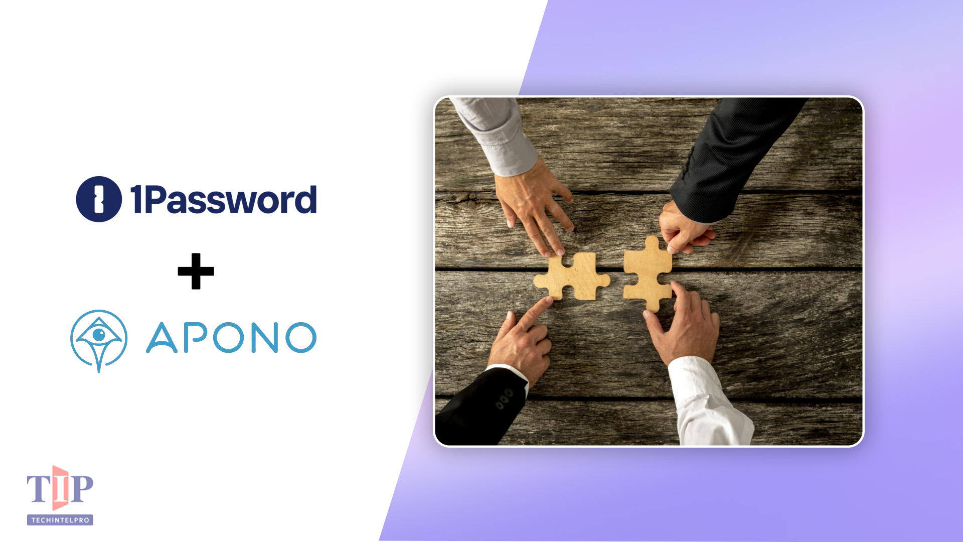 1Password Acquires Apono for Access Governance for Humans, Machines, and AI Agents