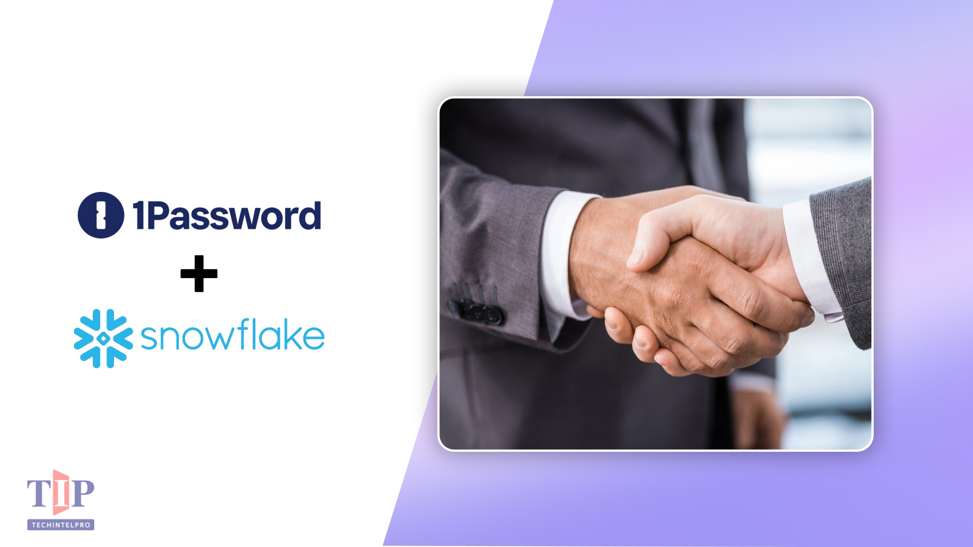 1Password and Snowflake Partner to Secure Third-Party AI Agent Access