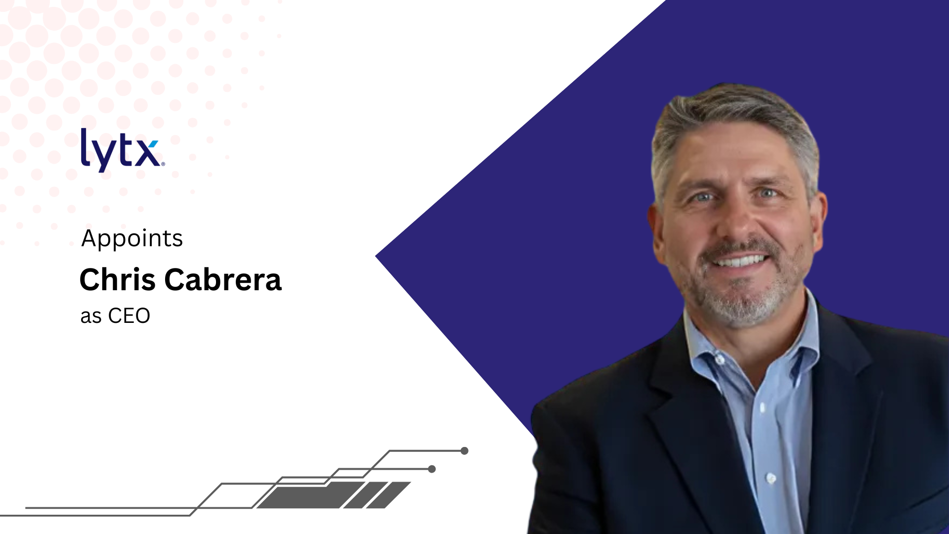 Lytx Appoints Chris Cabrera as Chief Executive Officer to Drive AI-Powered Safety Innovation
