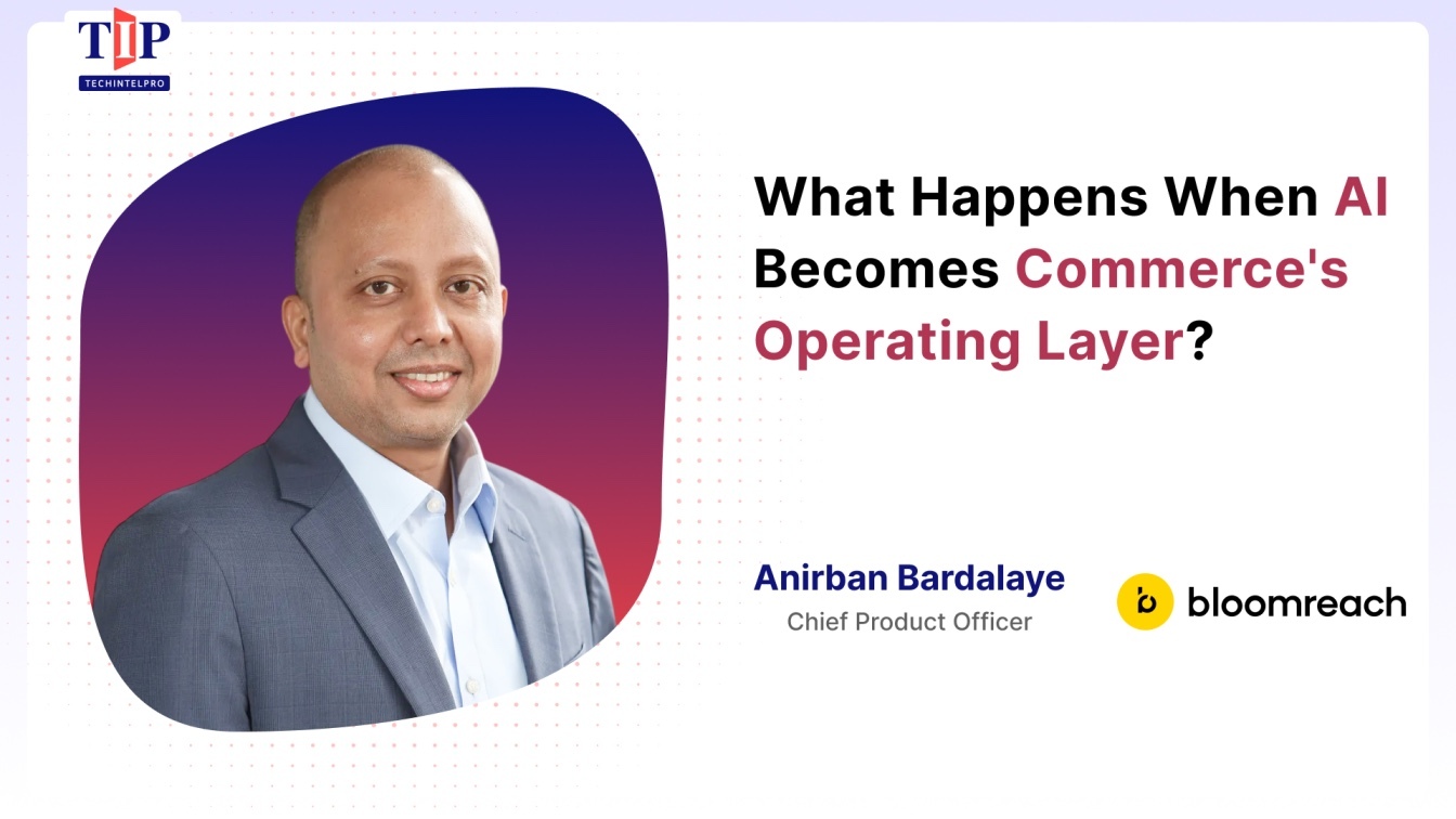 What Commerce Looks Like When AI Can Think, Decide & Act: Anirban Bardalaye