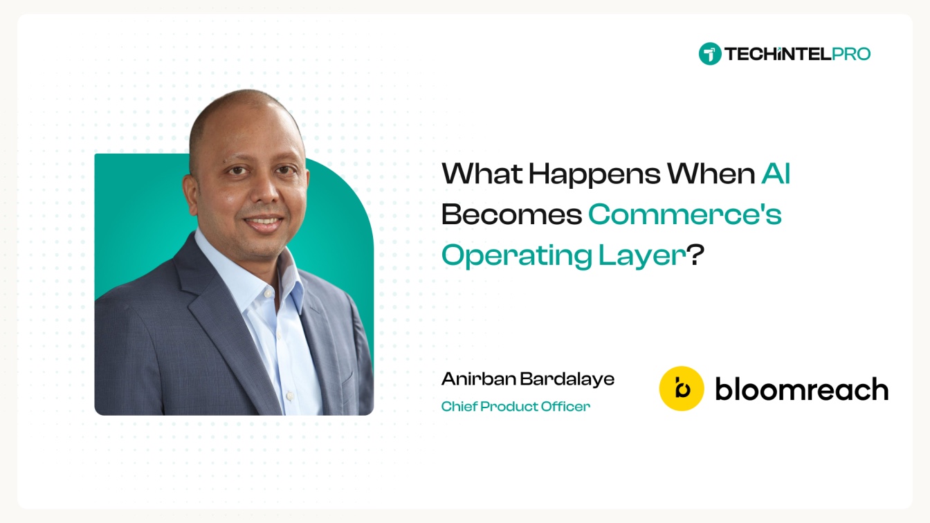 What Commerce Looks Like When AI Can Think, Decide & Act: Anirban Bardalaye