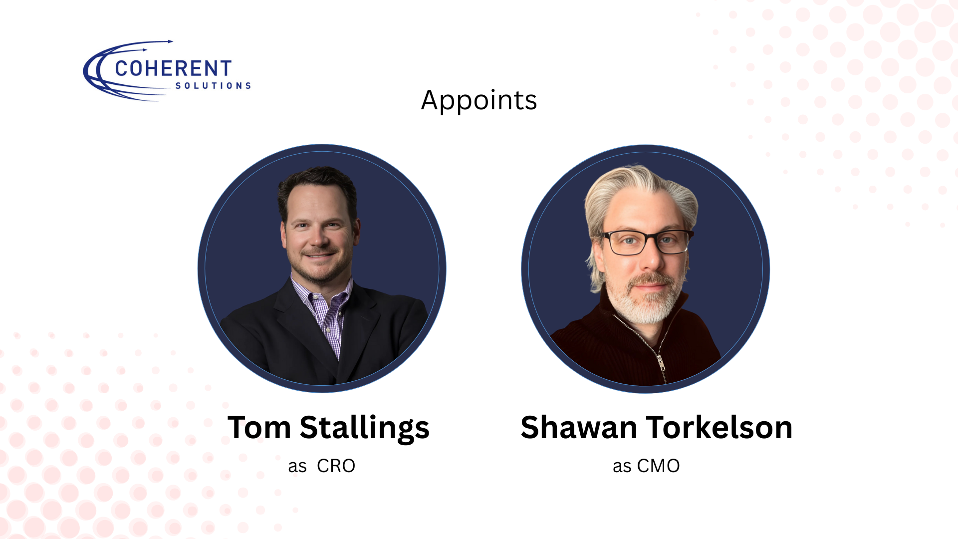 Coherent Solutions Bolsters Leadership with CRO and CMO Appointments