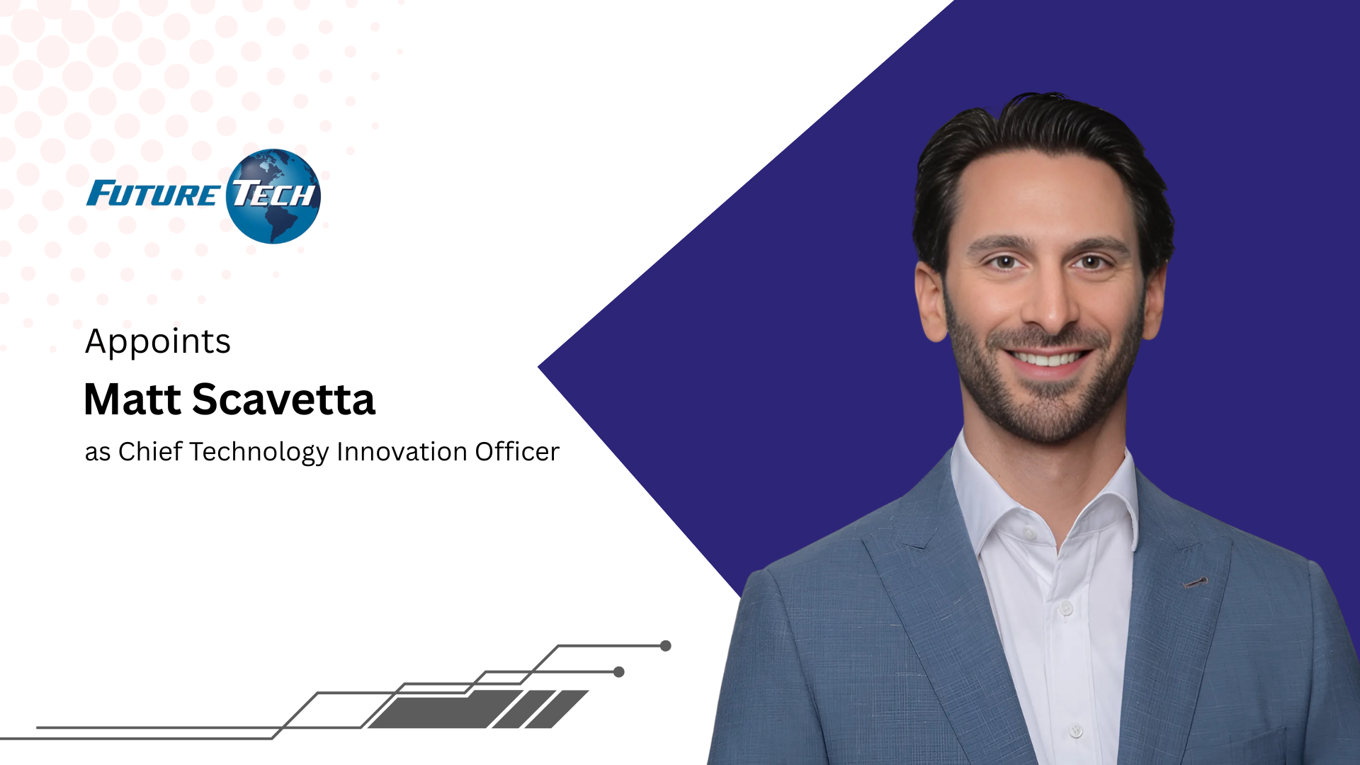 Future Tech Appoints Matt Scavetta as Chief Technology Innovation Officer
