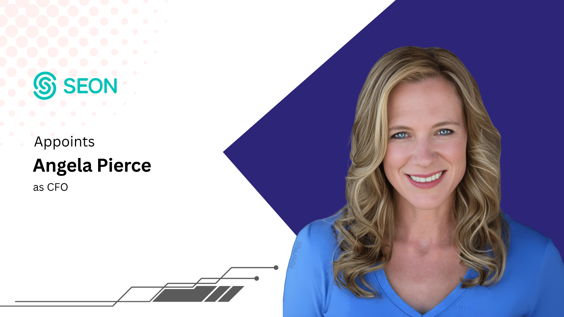 SEON Appoints Angela Pierce as CFO to Fuel Global Growth