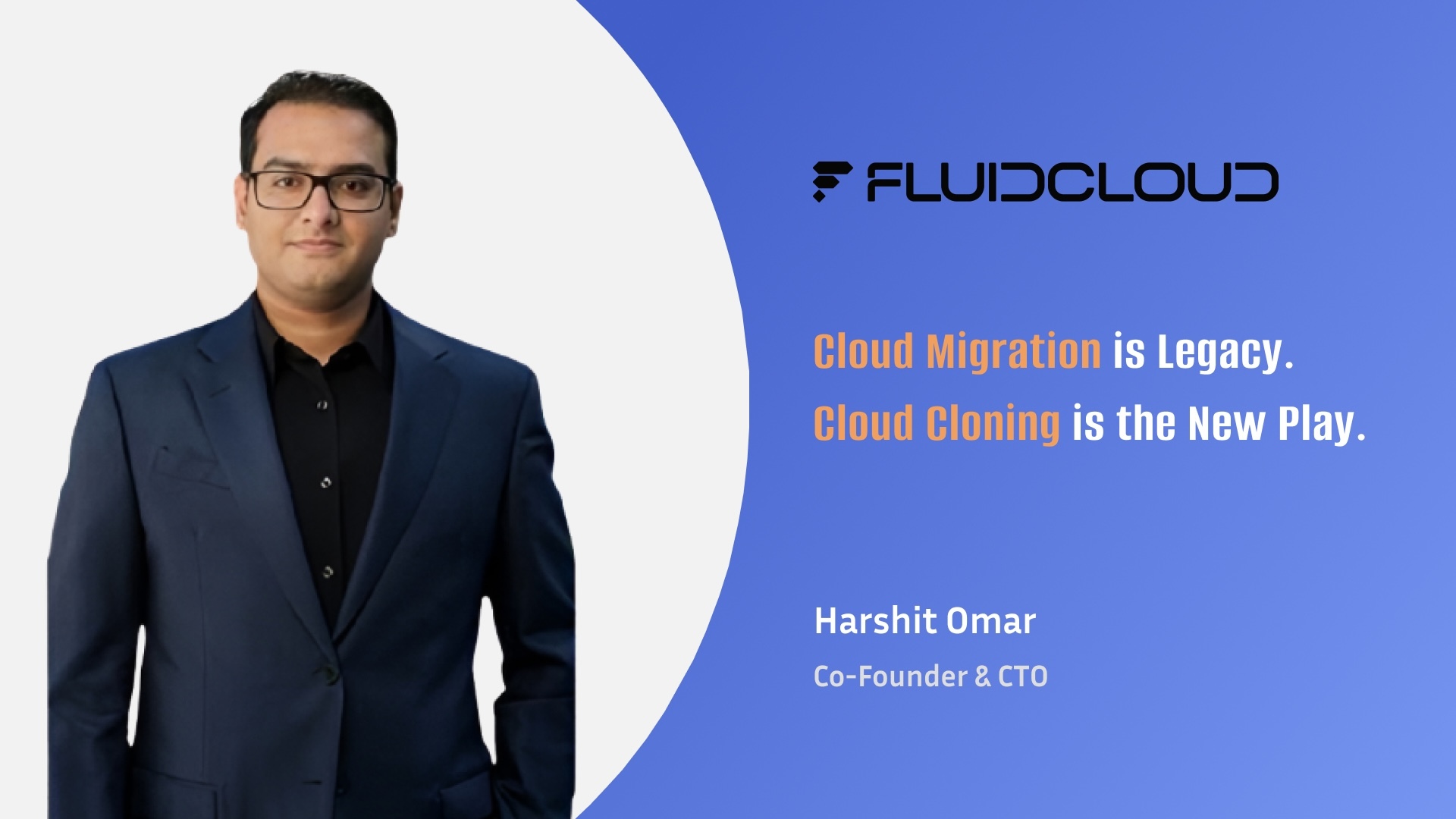 Harshit Omar on Cloud Freedom, Portability & the Bold Bet on Cloud Cloning