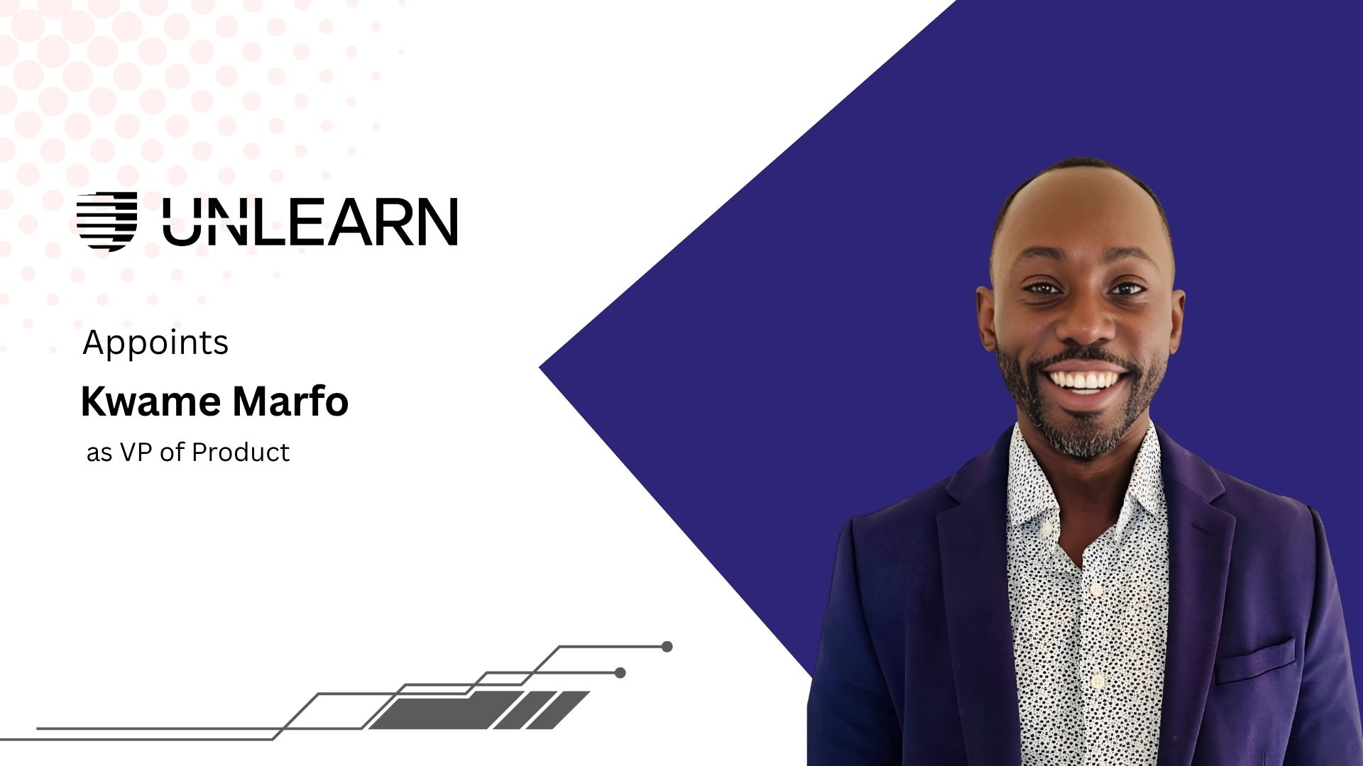 Unlearn Appoints Kwame Marfo as Vice President of Product