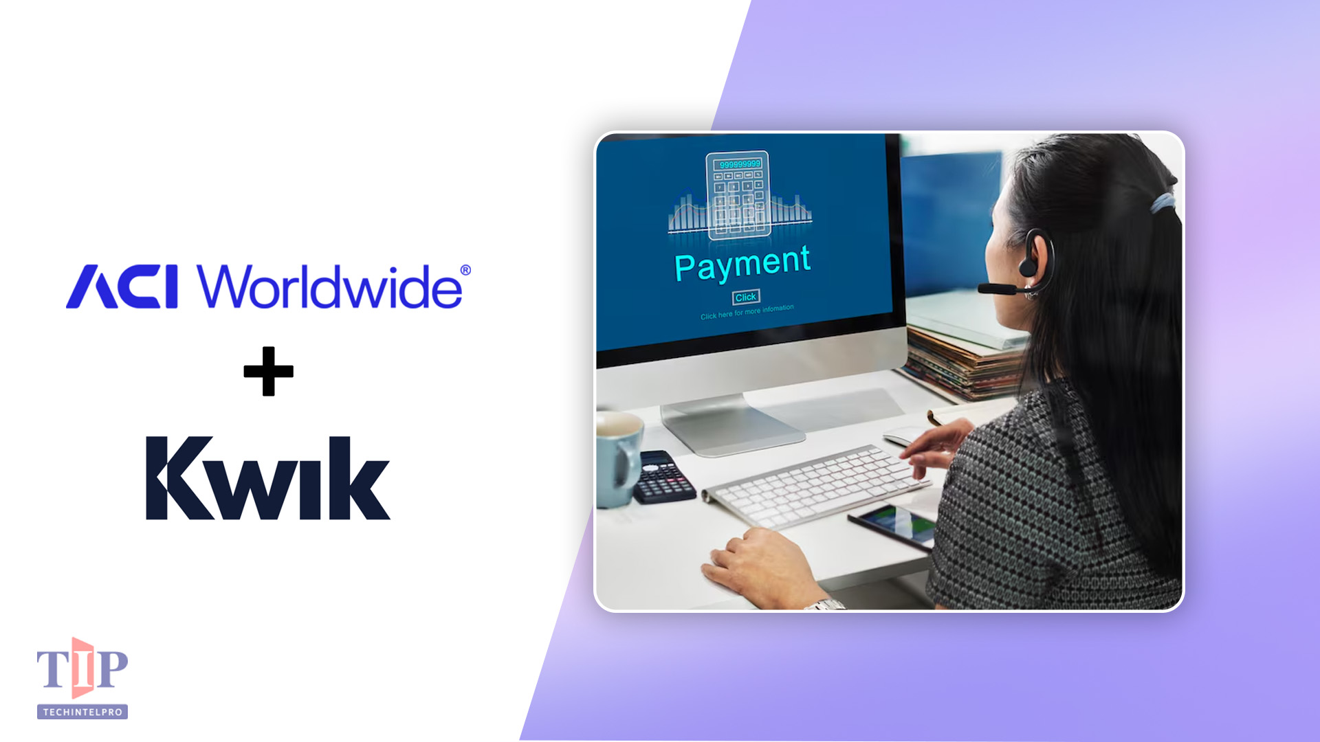 ACI Worldwide Powers Kwik Payments Expansion in Africa