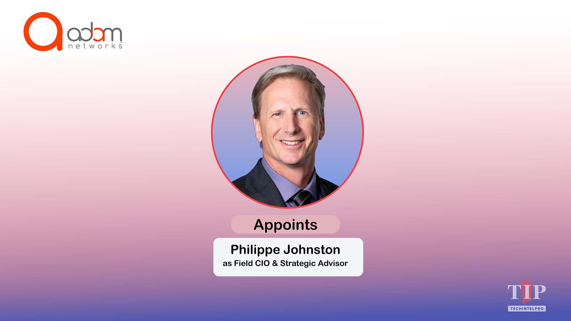 ADAMnetworks Appoints Philippe Johnston as Field CIO and Strategic Advisor