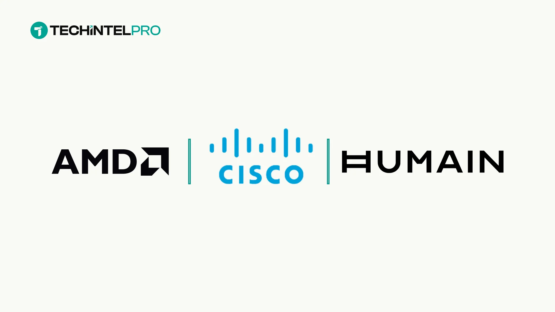 AMD, Cisco and HUMAIN Expand Saudi AI Infrastructure