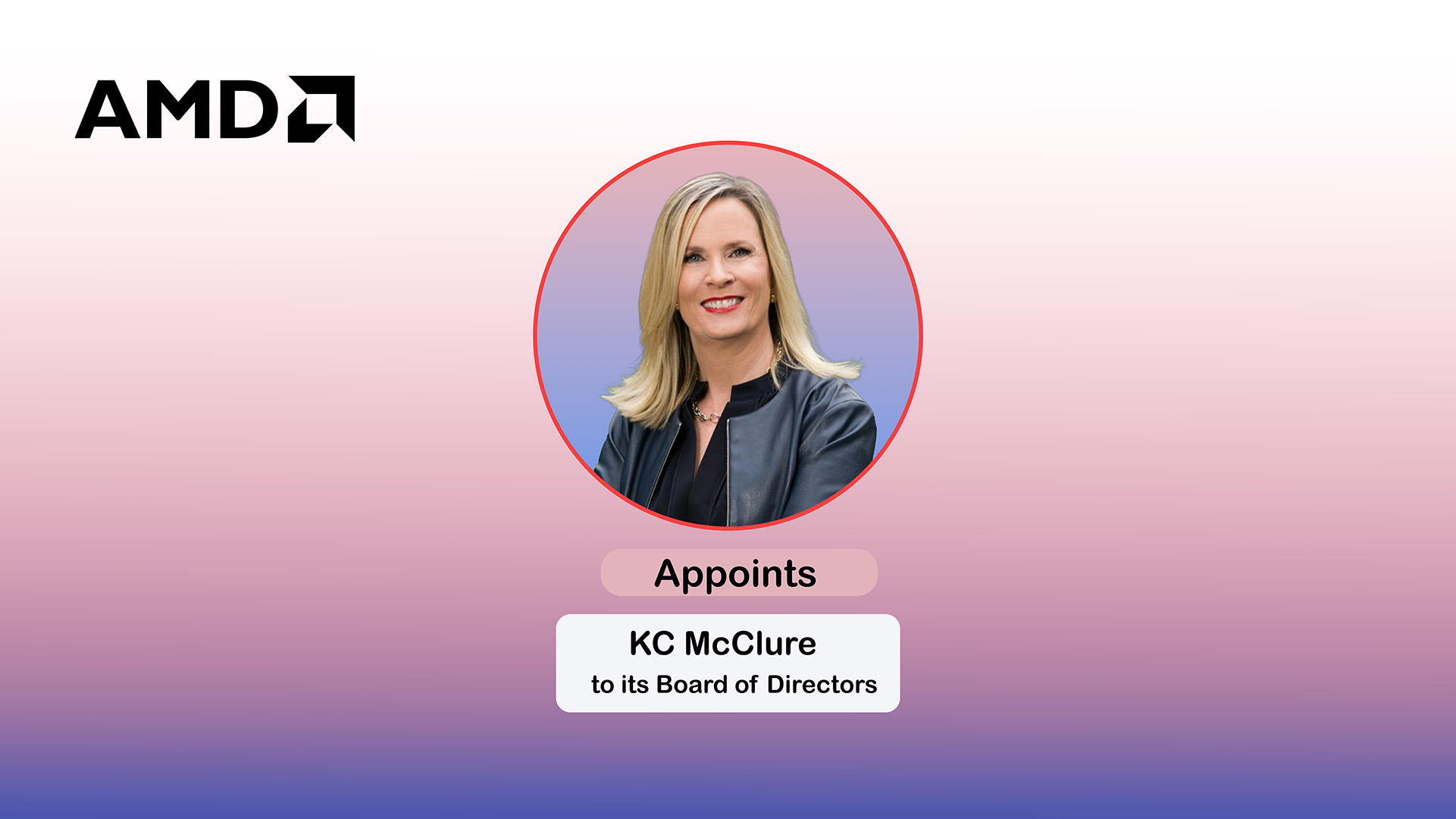 AMD Appoints KC McClure to Board of Directors