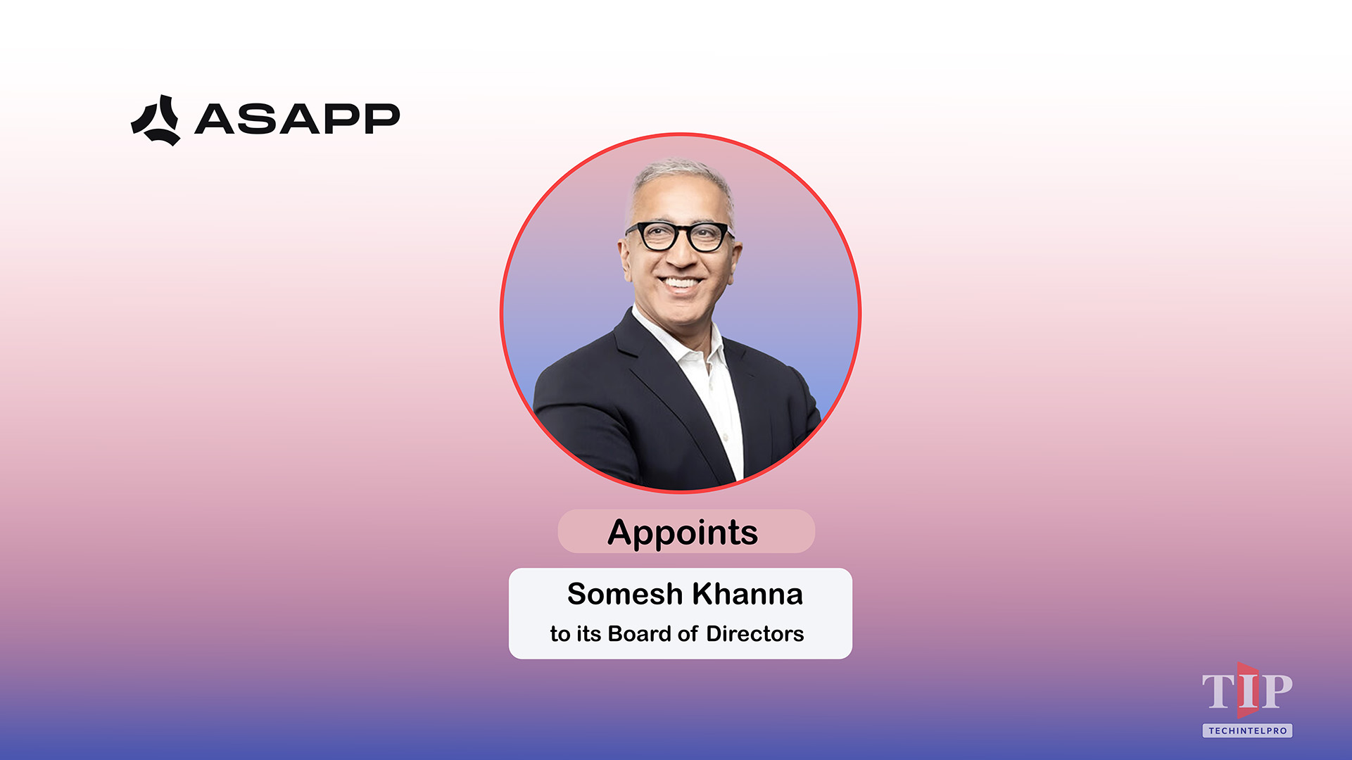 ASAPP Appoints McKinsey's Somesh Khanna to Board of Directors