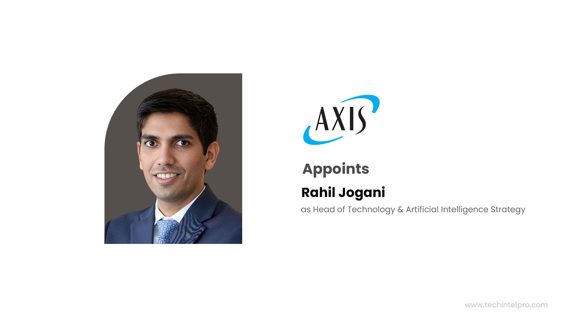 AXIS Capital Appoints Rahil Jogani to Lead Technology and AI Strategy