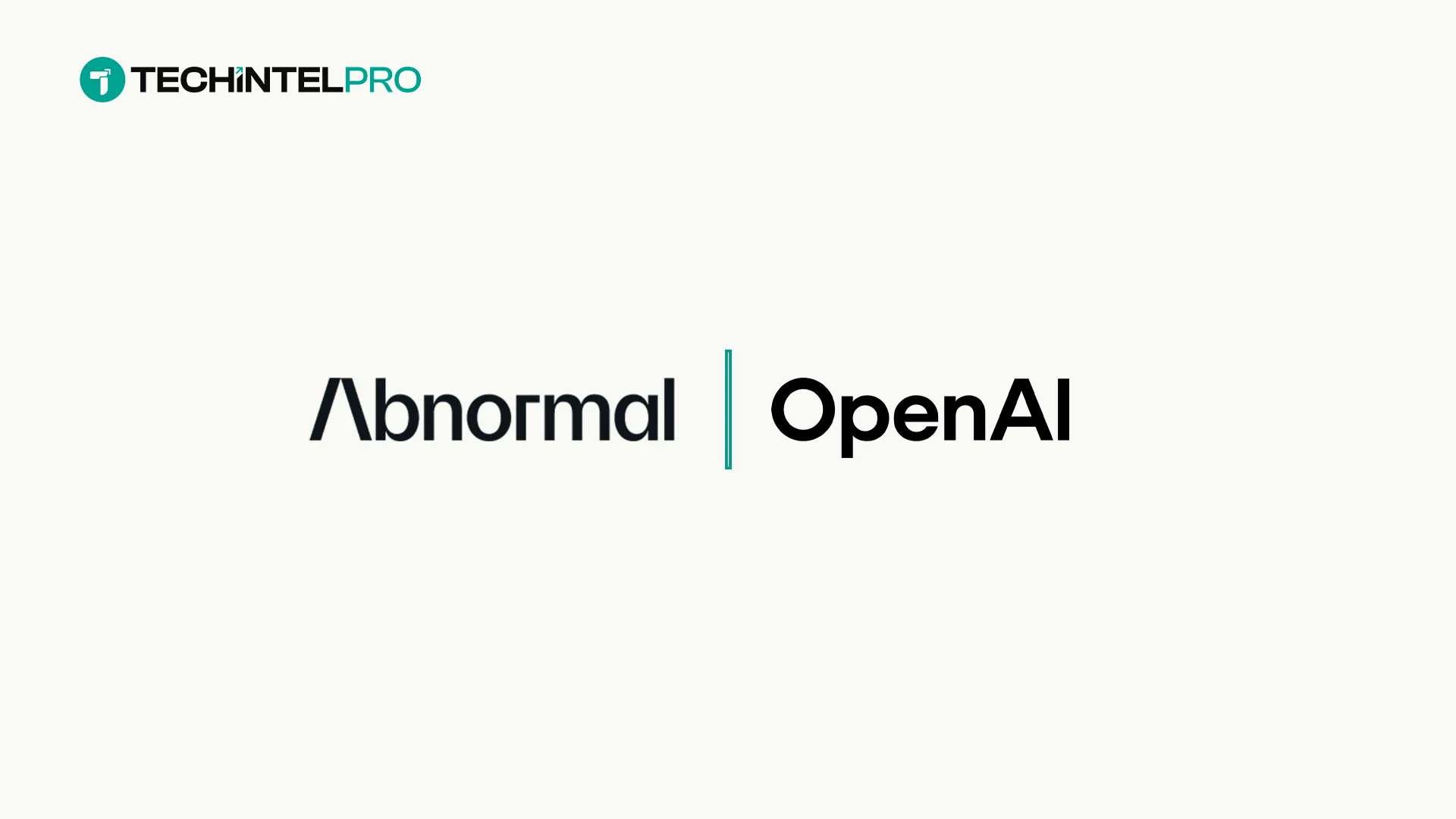 Abnormal AI and OpenAI Partner to Accelerate Secure Enterprise AI Adoption and Strengthen Cyber Defense