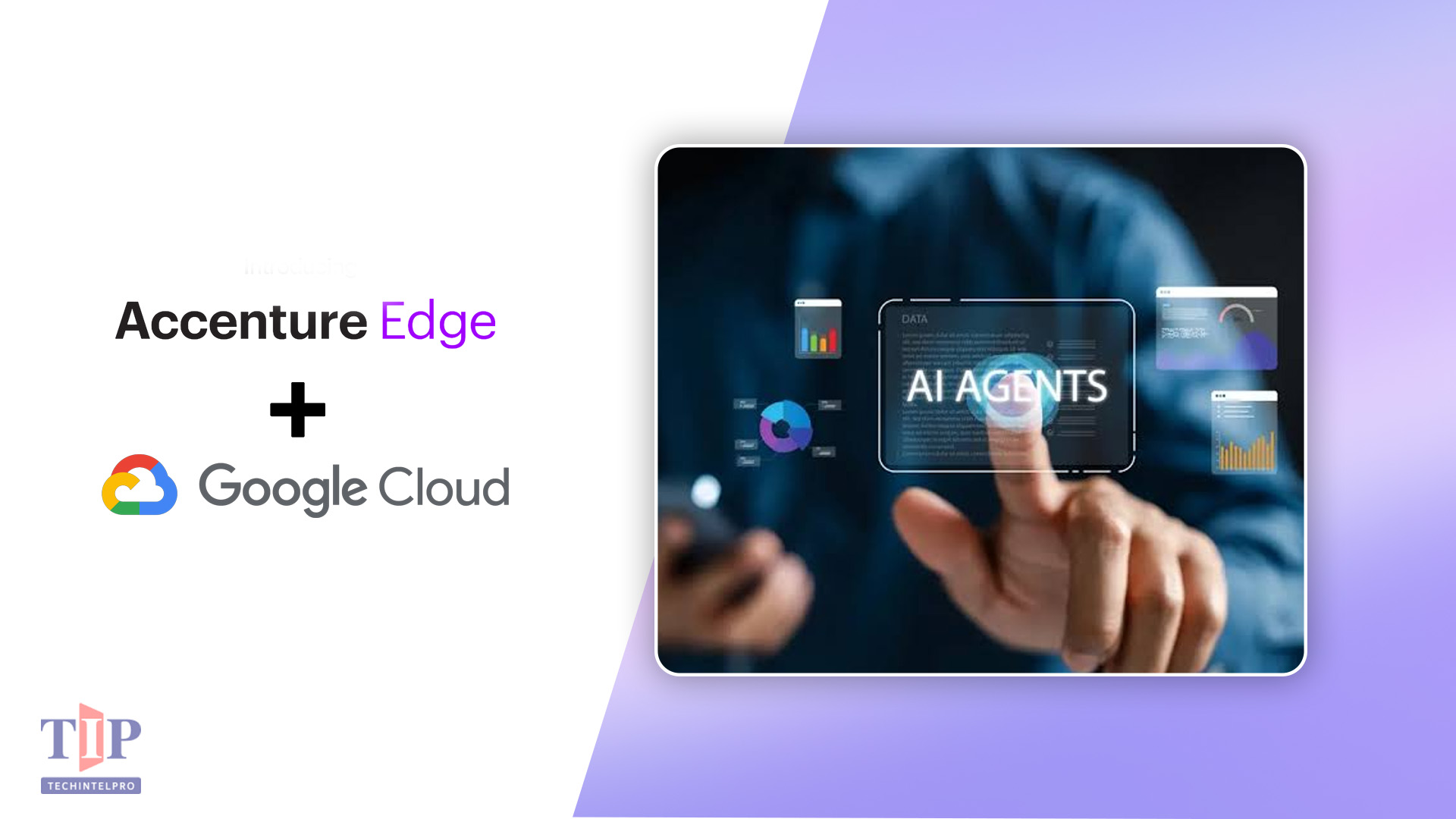 Accenture Edge and Google Cloud Bring Scalable Agentic AI Solutions to Mid-Market Companies