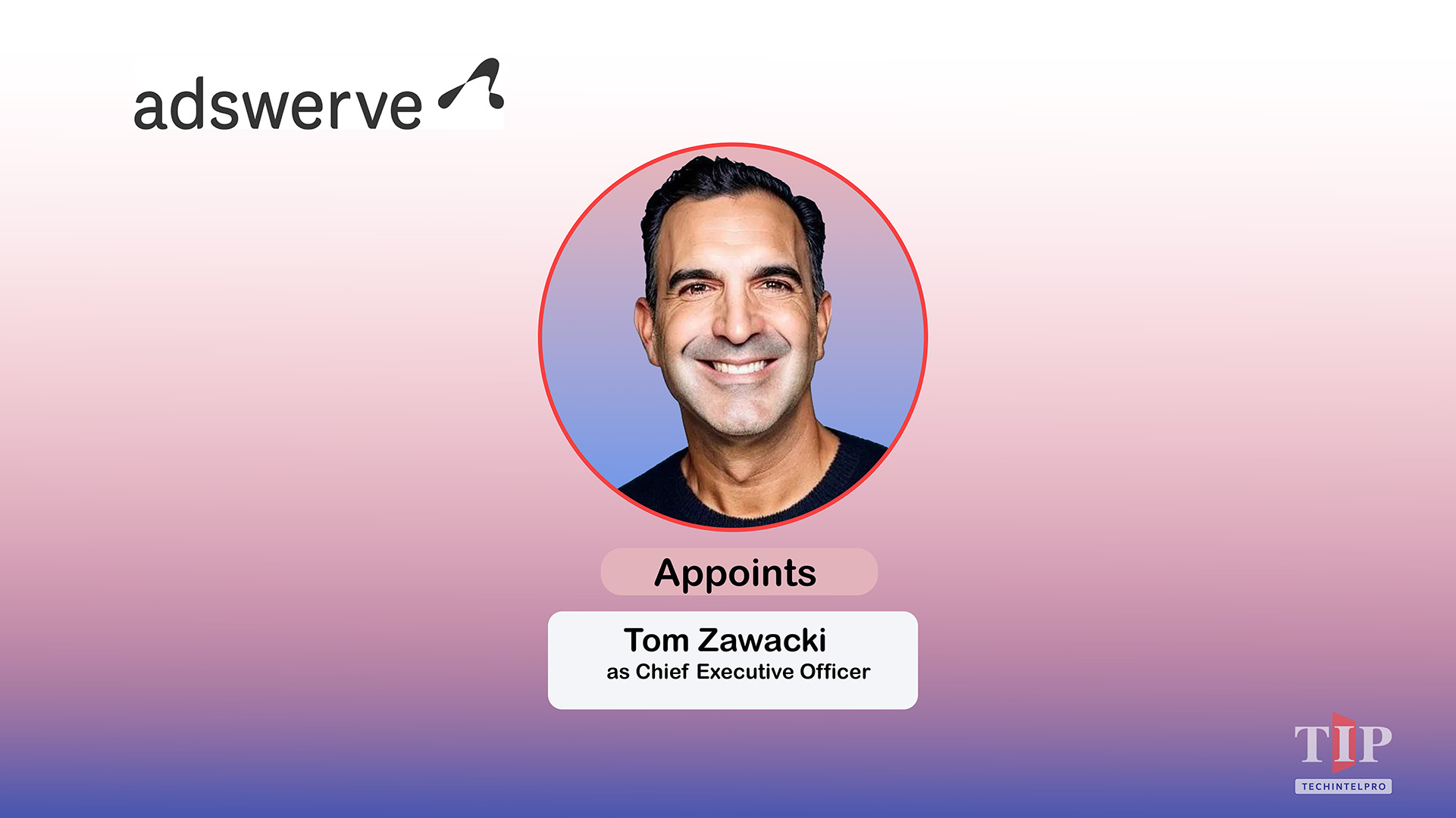 Adswerve Appoints Tom Zawacki as CEO for Growth