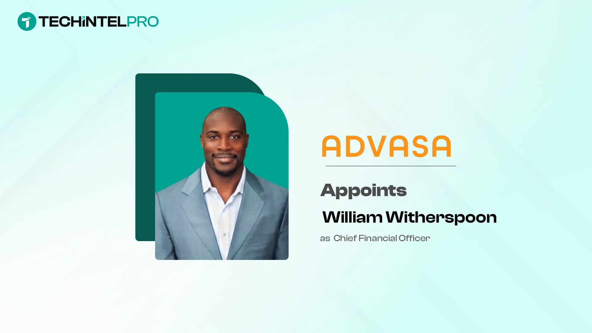 ADVASA Appoints William Witherspoon as Chief Financial Officer