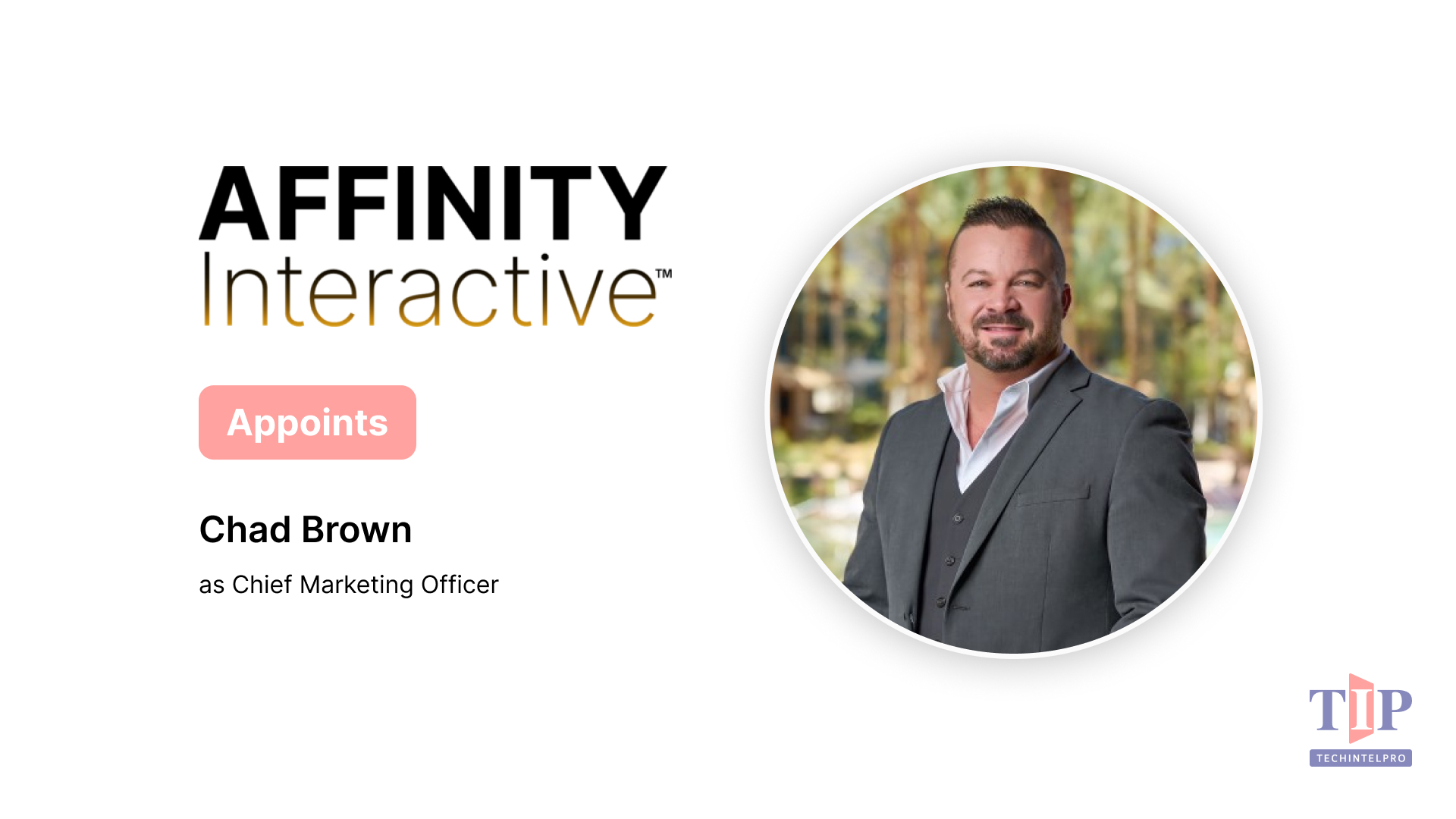 ZCG-Backed Affinity Interactive Appoints Chad Brown as Chief Marketing Officer