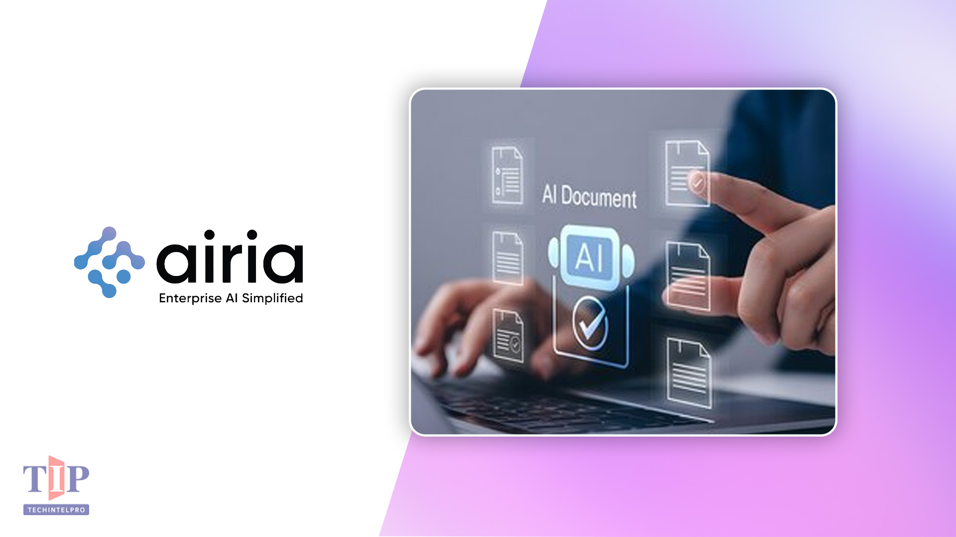 Airia Launches Form Review Step for Human-Verified AI Extraction